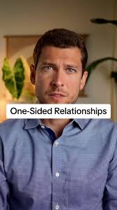 One sided Relationships