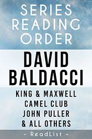 Since the release of his first novel, absolute power, in 1996, baldacci has gone on to write almost four dozen books for adults and. Unofficial Series List David Baldacci In Order King Maxwell Camel Club John Puller Will Robie All Others By This Fangirl