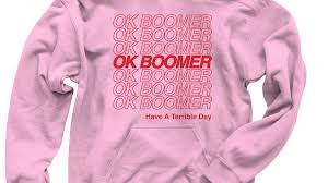 Ok Boomer Marks The End Of Friendly Generational Relations The New York Times