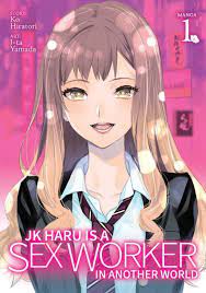 Jk Haru Is a Sex Worker in Another World (Manga) Vol. 1 von Ko Hiratori  - Taschenbuch - 978-1-64827-589-0