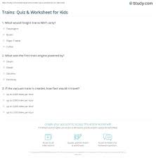 Use it or lose it they say, and that is certainly true when it. Trains Quiz Worksheet For Kids Study Com