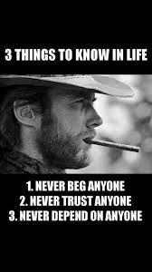 So Disheartening But Also So True Warrior Quotes Badass Quotes Clint Eastwood Quotes