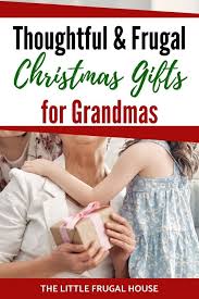 5 out of 5 stars. 10 Thoughtful And Frugal Christmas Gift Ideas For Grandma