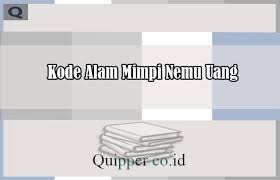 Mimpi uang menurut erek erek 2d 3d 4d adalah. Kode Alam Mimpi Nemu Uang Menurut Erek Erek Primbon