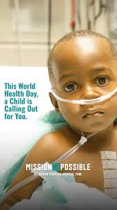 Tomorrow is World Health Day. YOU can help make St. Damien Pediatric  Hospital's MISSION POSSIBLE and sustain its vital, life-saving work. Share  this story, and please donate. There's still time to ...