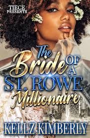 The Bride Of A St. Rowe Millionaire See more