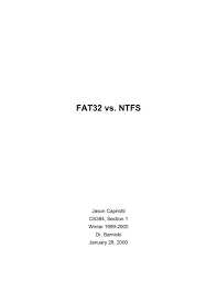 Choose fat32 — if the usb drive is smaller than 32gb and doesn't require any security should be formatted in fat32. Fat32 Vs Ntfs Bhu