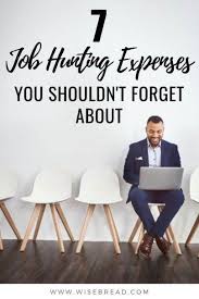 Don T Forget About These 7 Job Hunting Expenses Job Hunting Changing Jobs Job