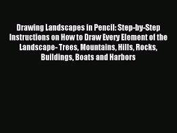 pdf epub how to sketch landscapes: Pdf Download Drawing Landscapes In Pencil Step By Step Instructions On How To Draw Every Video Dailymotion