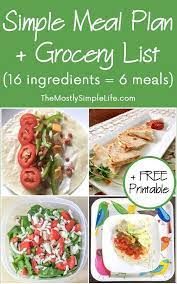 Super Simple Meal Plan Grocery List 16 Ingredients 6 Meals Easy Meal Plans Meal Plan Grocery List Easy Meals