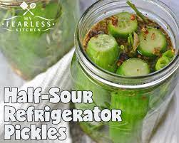 Half Sour Refrigerator Pickles My Fearless Kitchen