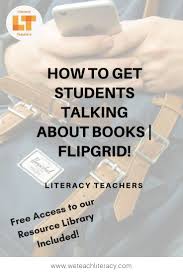 How To Get Teens Excited To Talk About Reading Flipgrid Literacy Teachers Communication Activities Teaching Reading
