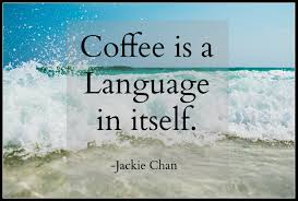 Image result for inspirational coffee quotes.