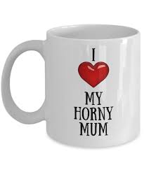Amazon.com: Playful Fox Mum Gifts I Love-Heart My Horny Mum Coffee Mug  Funny Sarcastic Birthday Present 11oz Cup PFX34B : Home & Kitchen