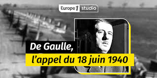 Discours du général de gaulle. 18 Juin 1940 L Appel Du General De Gaulle Qui Changea L Histoire