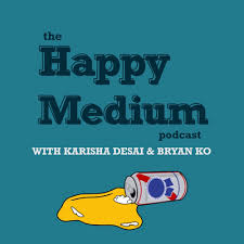 The Happy Medium • A podcast