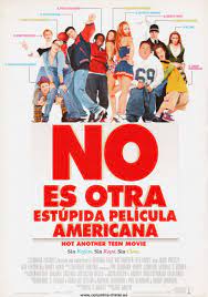 No Es Otra Estupida Pelicula Americana Not Another Teen Movie