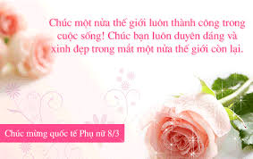 8/3 là ngày đặc biệt chúc bà xã võ kim cương tuổi mới thành công mới, luôn xinh đẹp và mãi xinh đẹp, cầu mong. Nhá»¯ng Lá»i Chuc Phá»¥ Ná»¯ 8 3 Hay Va Y NghÄ©a Nháº¥t Danh Táº·ng Chá»‹ Em Phá»¥ Ná»¯