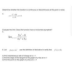 We are now going to solve some exercises on continuity of functions step by step to apply what we have learned so far. Determine Whether The Function Is Continuous Or Chegg Com