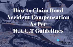 Maybe you would like to learn more about one of these? How To Claim For Road Accident Compensation As Per M A C T Guidelines