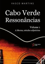 Efetue o streaming de músicas, incluindo mar é morada de sodade, laura e muito mais. Cabo Verde Ressonancias Volume 1 Do Autor Do Vasco Martins Pdf