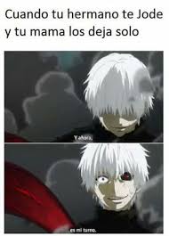 Memes Tokyo Ghoul Memes Otakus Memes De Tokyo Ghoul Memes De Anime