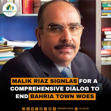 Malik Riaz Signals for a comprehensive dialog to end Bahria Town Woes