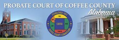 Check spelling or type a new query. Probate Court Coffee County Probate Office Coffee County Alabama