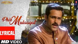 Lyrical Phir Mulaaqat Why Cheat India Emraan Hashmi Shreya D Jubi Songs Mp3 Song Download News Songs