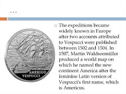 Little is known about the final voyage. Amerigo Vespucci Online Presentation