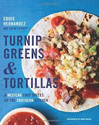 We camped under the stars on pristine beaches, and caught fish and lobster to grill over driftwood fires. Turnip Greens Tortillas A Mexican Chef Spices Up The Southern Kitchen Hernandez Eddie Puckett Susan Amazon De Bucher