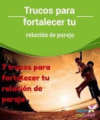 Trucos Para Fortalecer Tu Relacion De Pareja Mejor Con Salud Relacion De Pareja Psicologia Pareja Relaciones