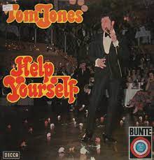 Love is like candy on a shelf you want to taste and help yourself the sweetest things are there for you help yourself, take a few that's what i want you to do. Tom Jones Help Yourself La Pistola Records Com