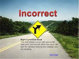 Advisory speed signs are often placed before curves, bends and crests. Think You Know About Traffic Signs Then Try Our Dmv Traffic Sign Game To Prove Your Skills Pay Attention Learn And If You Score Well You Will Be Able Ppt Download