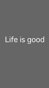 Life Is Good Iphone 6 Wallpaper Download Iphone Wallpapers Ipad Wallpapers One Stop Grey Wallpaper Iphone Cool Backgrounds For Iphone Best Iphone Wallpapers