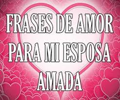 ::hombres como tú son muy escasos en este mundo. Mensajes Frases De Amor Para Mi Esposa Cortas Bonitas