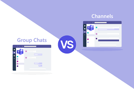 Microsoft Teams Group Chats vs Channels
