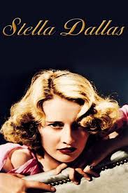 Stella Dallas. 1937. Starring Barbara Stanwyck, John Boles, Anne Shirley. A  story of the division's between wealth and poverty.Barbara Stanwyck and  Anne Shirley were nominated for Academy Awards for their performances, lead