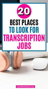Where To Find Audio Transcription Jobs From Home Teamwork Dream Transcription Jobs From Home Job Online Work