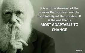 The Famous Quote By Charles Darwin It Is Not The Strongest Of The Species That Survives Nor The Most Intelligent That Survive Famous Quotes Words Leadership