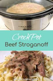 Crock Pot Beef Stroganoff Recipe Beef Stroganoff Stroganoff Slow Cooker Beef Stroganoff