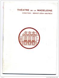 Je veux vivre enfin un amour qui ne finisse pas … je veux être « en amour » comme d'autres sont en religion. Programmes Programme Theatre La Madeleine Paris 1963 Un Amour Qui Ne Finit Pas Christian Alers Martine Sarcey Rosy Varte