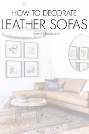 How To Decorate A Leather Sofa Maison De Pax Leather Sofa Bed Leather Sofa Leather Sofa Decor