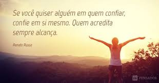7 Frases Inspiradoras Para Aumentar A Autoestima E Te Fazer Sentir O Dono Do Mundo Frases De Motivacao Frases Inspiradoras Pensamentos Positivos