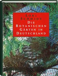 Bisher sind 78 einrichtungen in unserem verzeichnis gelistet! Die Botanischen Garten In Deutschland Von Loki Schmidt Portofrei Bei Bucher De Bestellen