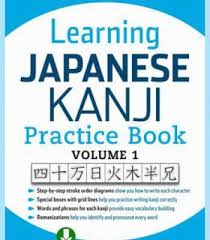 Learning Japanese Kanji Practice Book Volume 1 Pdf Learn Japanese Japanese Kanji Japanese Language Lessons