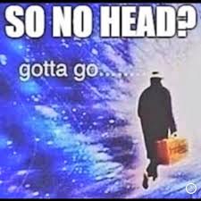 So No Head Know Your Meme