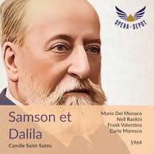 Saint-Saëns: Samson et Dalila