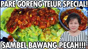 Check spelling or type a new query. Resep Pare Goreng Telur Sambel Bawang Pecah Rasanya Youtube