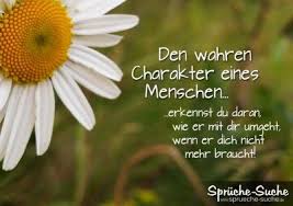 Spruche Zum Nachdenken Der Charakter Eines Menschen Nachdenkliche Spruche Schone Spruche Zum Nachdenken Spruche Dazu gehören auch vertrauen und ehrlichkeit.